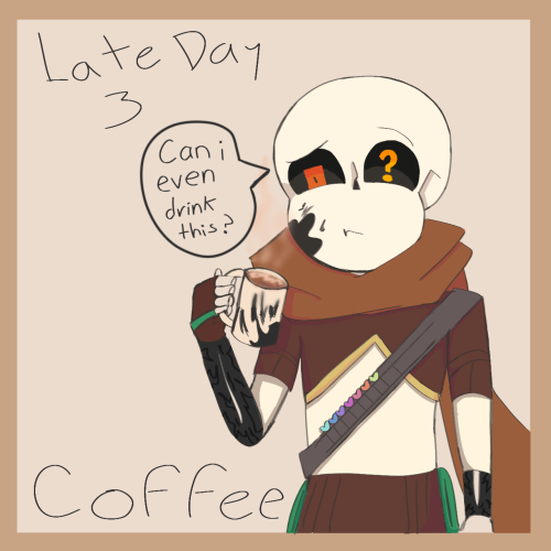 Late Day 3 - Coffee