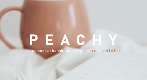 chaoticmisha:Peachy by chaoticmisha​This is a responsive single column themeIcon image (min. size is