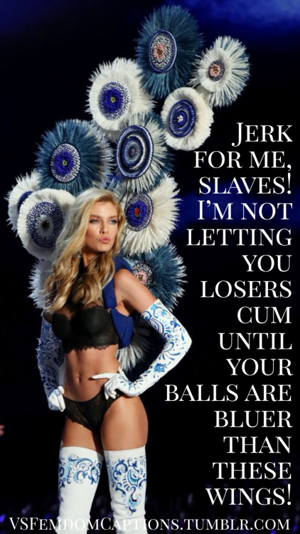 Model caption request: “Stella Maxwell tease and deny her slave until his balls turn blue”