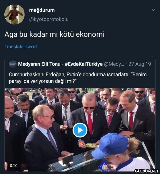 Aga bu kadar mı kötü...