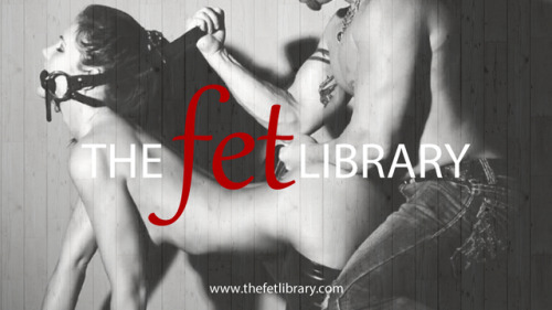 painslutlois: Enjoy reading erotic fiction? The Fet Library contains loads of stories and more are b