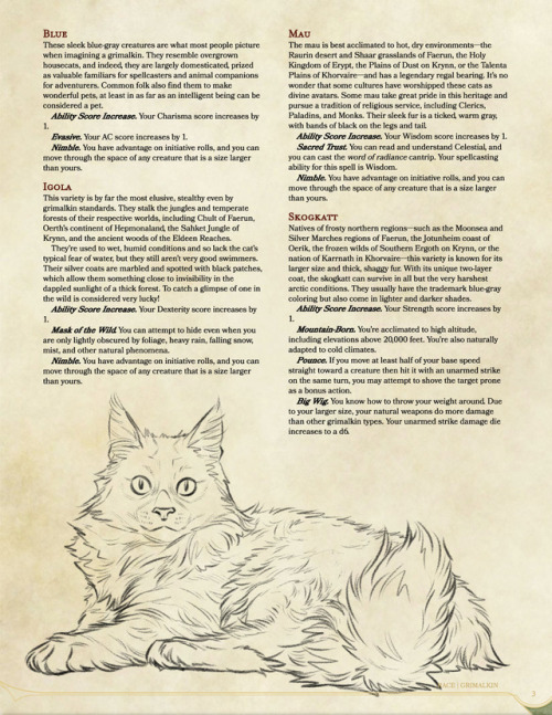 dungeondumpster:Playable Race: the Grimalkin!(Link to PDF in source.)Comes with:4 subraces6 racial f