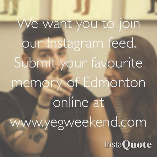 To jump into the storyworld and be a character in a first-of-its-kind augmented reality tour guide, created from Instagram, you just have to submit your best Edmonton memory to www.yegweekend.com
The winner will get a bus ticket, hotel stay and two...