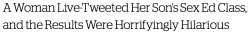 vaspider:  thunderboltsortofapenny:  micdotcom:An abstinence-focused sex education class in East Lansing, Michigan recently received a shock when one student’s sex-positive mother sat in on the proceedings — and live-tweeted them. Alice Dreger, a
