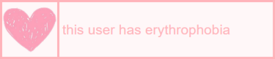 [id: a soft pink userbox with a pink border, on the right is a picture of a doodle of a pink heart, and pink text that reads “this user has erythrophobia”] #erythrophobia#soft aesthetic#soft userbox#soft userboxes#softcore#soft#pastel aesthetic#pastel userbox#pastel userboxes#pastelcore#pastel#cutecore#cute aesthetic#cute userboxes#cute userbox#cute#pinkcore#pink aesthetic#pink userbox#pink userboxes#pink#userbox#userboxes