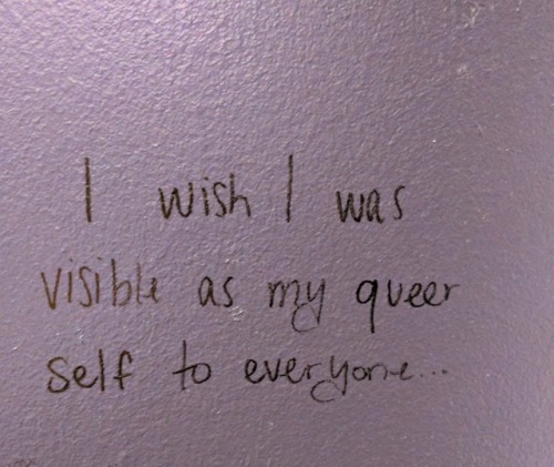 queergraffiti: siswiw: Denver, CO “I wish I was visible as my queer self to everyone…”