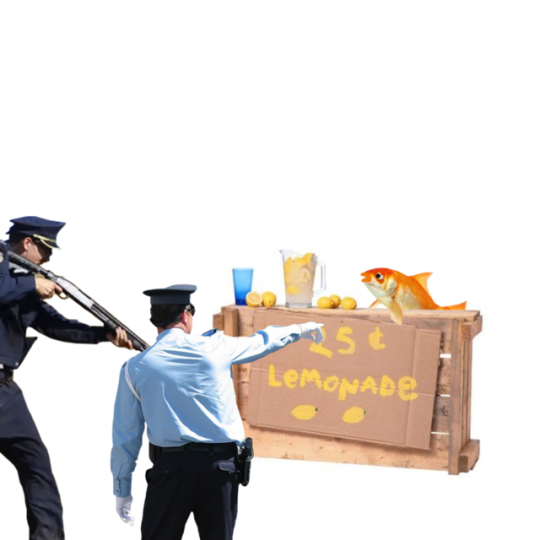 i-am-a-fish: coolidontunderstand:  i-am-a-fish:   puzzledrodent:   i-am-a-fish:  Ill take one, keep the change.     Hello? 911? Yes, there is a fish here selling lemonade without a permit   