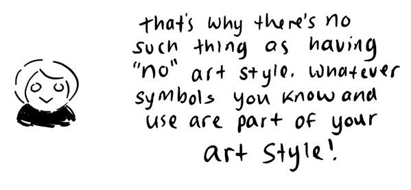 alizabug:    finding an art style isnt about finding a set of appealing symbols and