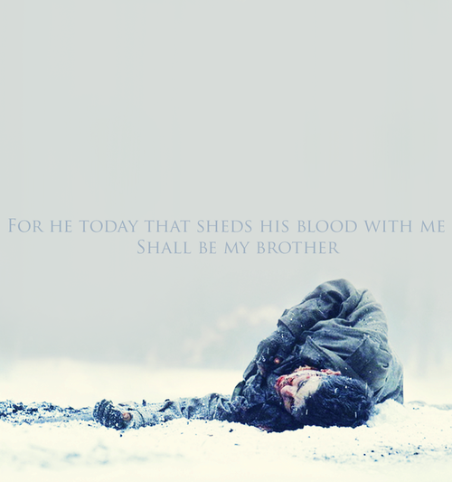 For he today that sheds his blood with me shall be my brother