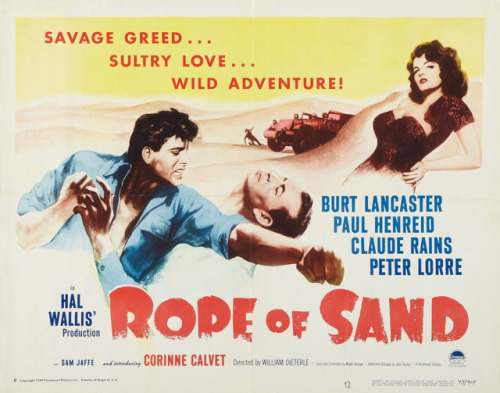 Rope of Sand 1949A noirish desert melodrama recalling Casablanca given presence of several members o