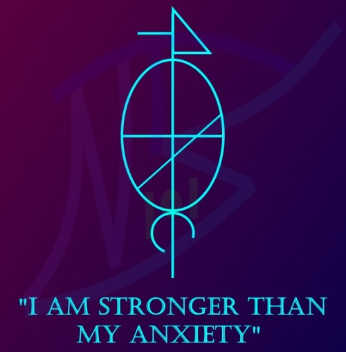 strangesigils: “I Am Stronger Than My Anxiety”Requested by @sweetdevil-honeywhipDraw thi