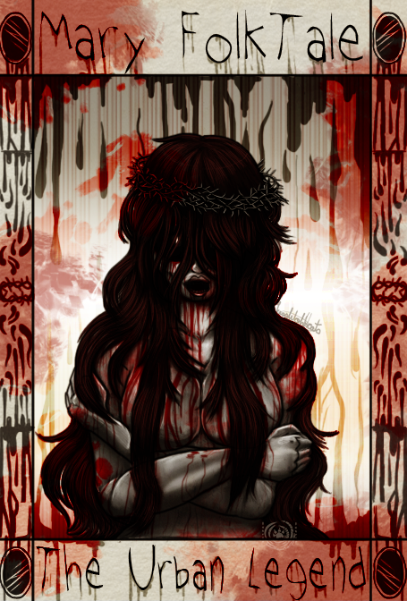 Mary FolkTale (The Urban Legend)