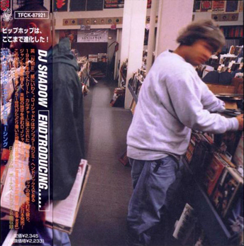 Endtroducing….. by DJ Shadow (Mo’ Wax 1996/Toy’s Factory 1997)