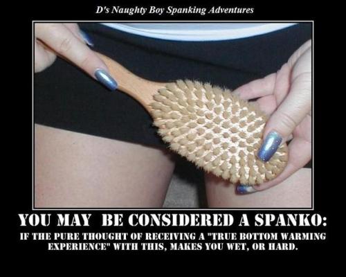 drfsrc: Your a naughty spanko. You have a need, or fantasy to get a good hard spanking across your b