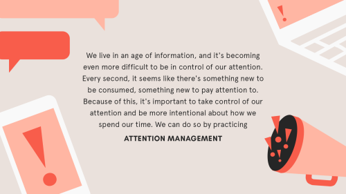 eintsein:Attention Management: How to Take Control and Live IntentionallyWe live in an age of inform