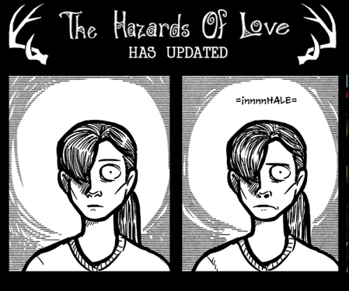 Today: The Hazards of Love returns with the last page of this chapter. It’s fine.|| read today’s pag