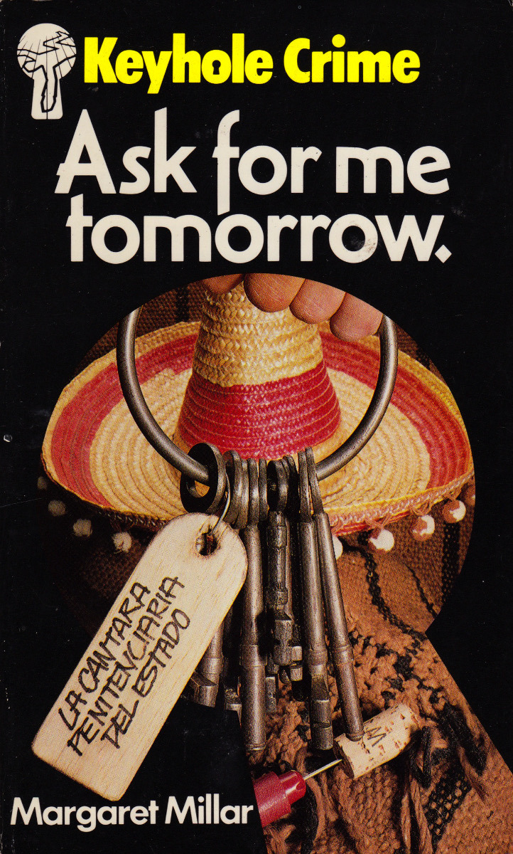 Ask For Me Tomorrow, by Margaret Millar (Keyhole Crime, 1981).From a charity shop