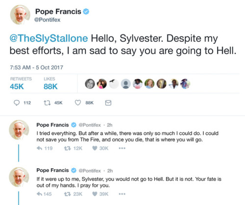 aku-no-homu:clickholeofficial:Heartbreaking: Pope Francis Told Sylvester Stallone Over Twitter That 