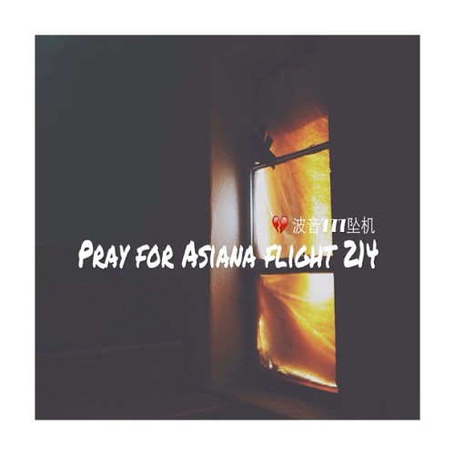 #asianaflight#planecrash#pray#sadnews#church#love#vsco#vscocam#captchina