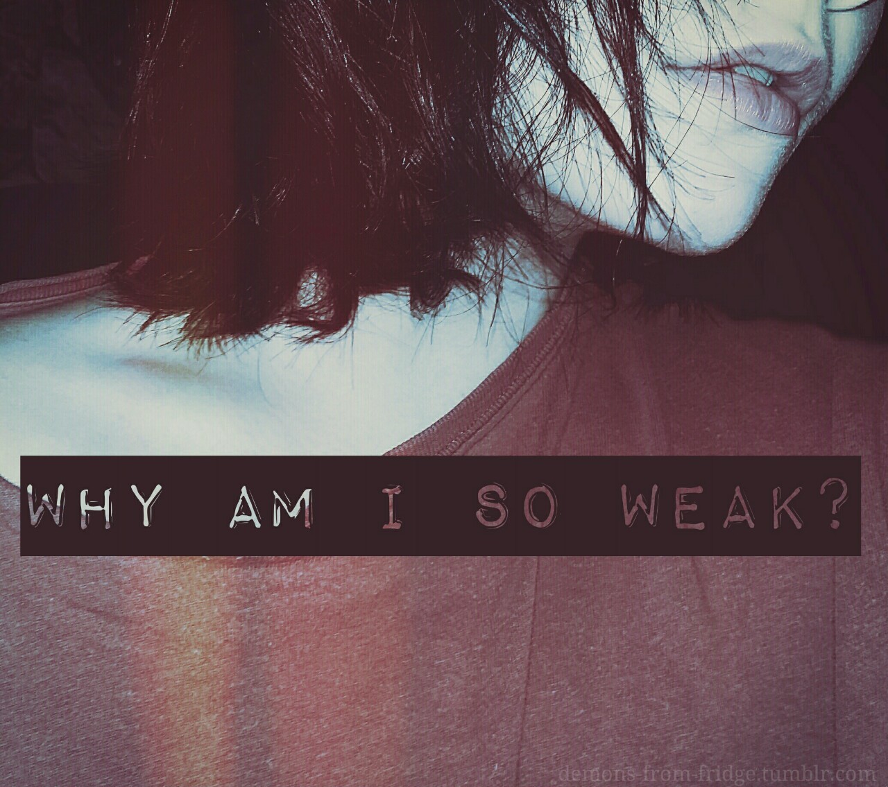 i am my worst enemy