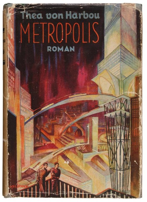 Metropolis. Thea Von Harbou. Berlin, August Scherl, 1926. First edition. Origina