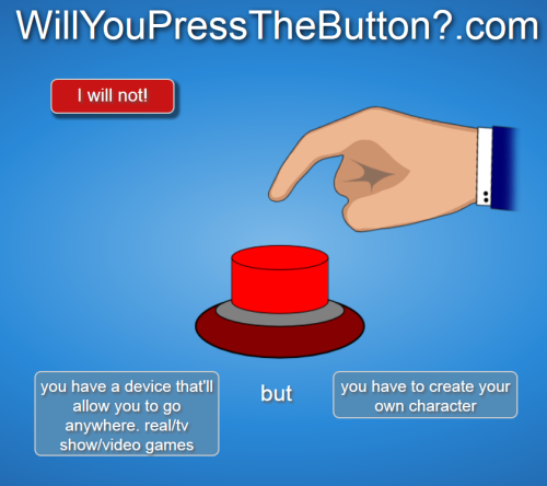 clemxluke:  stormy-kun493:  ashfear:  hyperionwitch:  twilightsnumberoneassistant:  ((*masses button till it breaks*))  dude LITERALLY WHY WOULD ANYONE NOT PRESS THIS    GIVE ME THAT BUTTON!!!!!  PRESS IT. PRESS IT. PRESS IT. 