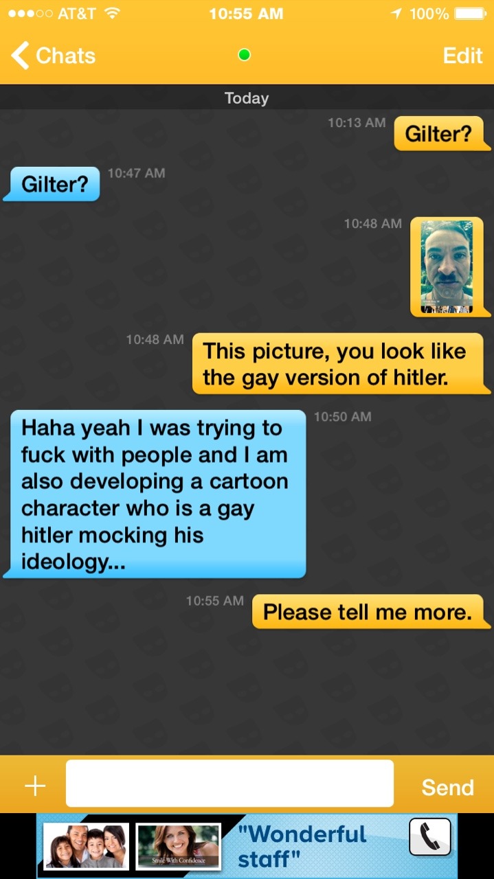 ufcknwutm8:  My exciting saga with Gay Hitler continues. How will it end? Who is