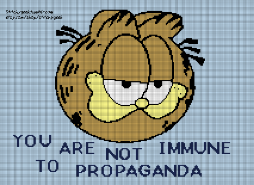 You Are Not Immune To PropagandaAnother free cross-stitch pattern I made based on the meme image.(ho