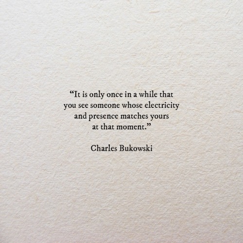 qvotext:Charles Bukowski; Once In A While True!…Sooo True!!!❤️❤️…