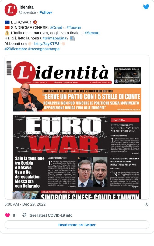 🇪🇺 EUROWAR 💥 🇨🇳 SINDROME CINESE: #Covid e #Taiwan 💰 L'Italia della manovra, oggi il voto finale al #Senato  Hai già letto la nostra #primapagina? 📰 Abbonati ora 👉🏻 https://t.co/iFFY6QwcEO 👈🏻 #29dicembre #rassegnastampa pic.twitter.com/rY5GbF4dbw  — lidentita (@lidentita) December 29, 2022