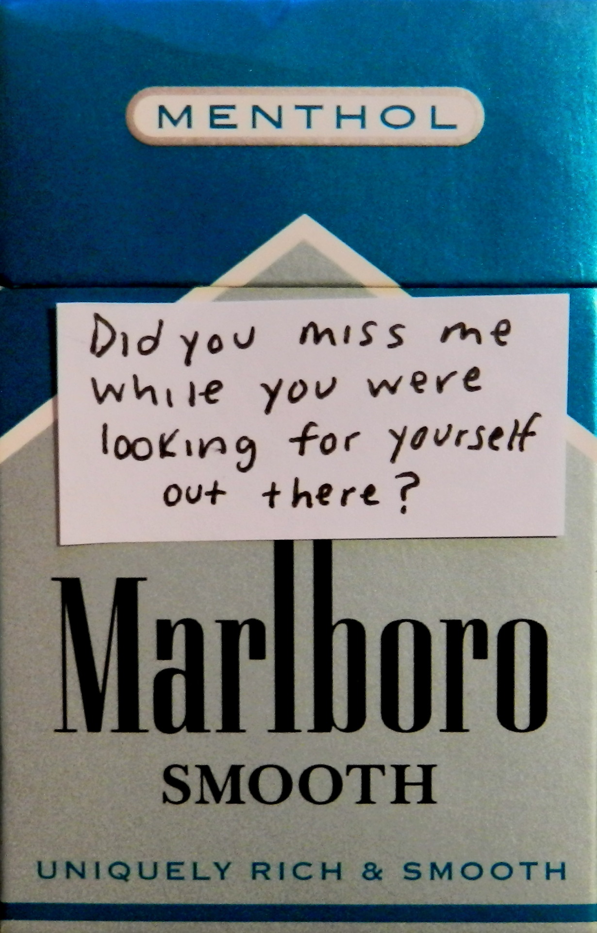 cigarette-memories:  Did you miss me while you were looking for yourself out there?