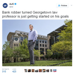 paperdolly21: danielle-mertina:   nevaehtyler:  In today’s episode of White privilege  I read the article and he robbed 4 banks and went to federal prison for a mere 11 years, got into prestigious schools and now he’s a law professor at a top law