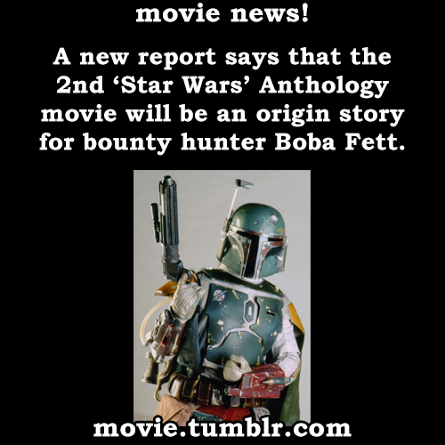 movie:  A new report says that the 2nd ‘Star Wars’ Anthology movie will be an origin story for bounty hunter Boba Fett. More movie news  
