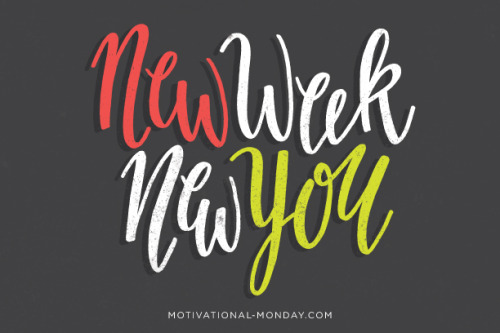 New Week, New You by Eliza Cerdeiros#MotivationalMonday