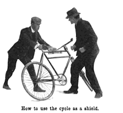 yosayrah:  ratak-monodosico:  Self-Protection on a Cycle – How you may Best Defend Yourself when Attacked by Modern Highwaymen, Showing how you should Act when Menaced by Footpads, when Chased by another Cyclist, and when Attacked under various other