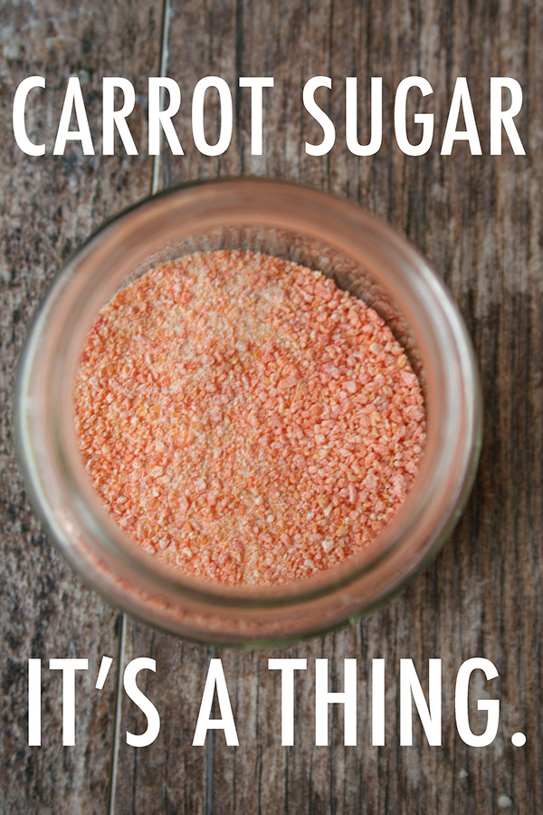 foodffs:  Carrot Sugar: It’s a Thing. Or at Least it Should Be.Really nice recipes.