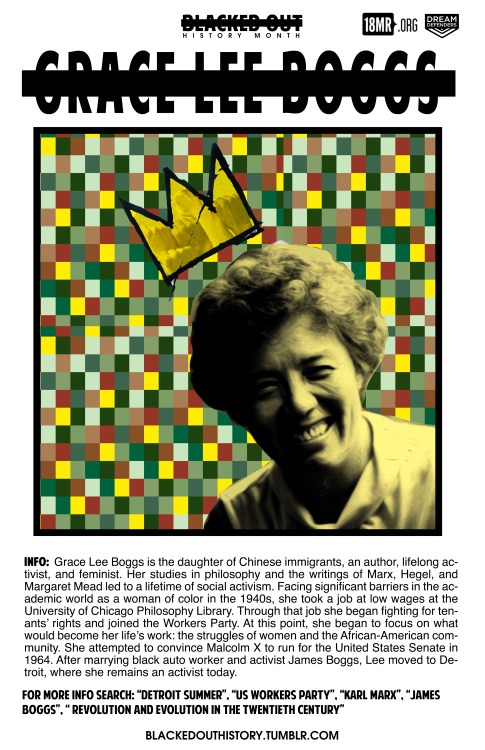 blackedouthistory:INFO:  Grace Lee Boggs is the daughter of Chinese immigrants, an author, lifelong 