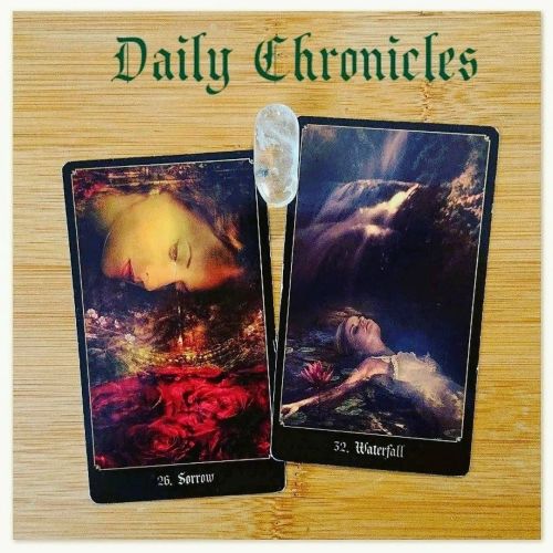 #dailychronicles for December 10th. There might be a few tears today, dear seeker, as Sorrow is a ca