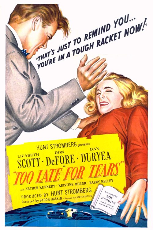 Too Late for Tears (1949) Byron HaskinJune 8th 2021