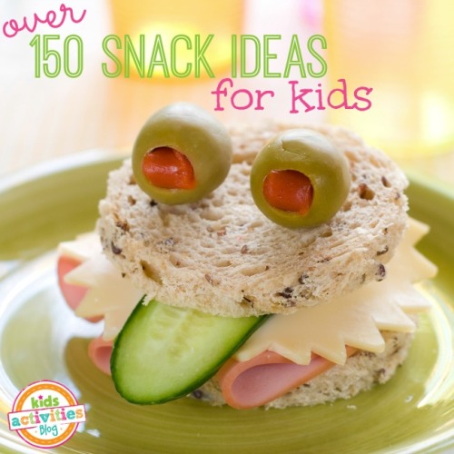 kidsactivitiesblog:Over 150 Snacks IdeasMay our kids never go hungry again :)