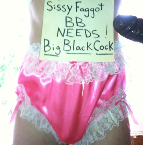 sissy faggot bb needs bbc obviously because she can’t resist being exposed and letting the world know how much she never wants to ever be a man and fuck pussy again 