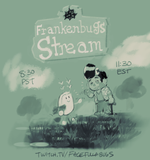 TONIGHT!! It is time for the FRANKENBUGS ANIMAL CROSSING STREAM! A chill hangout out in da waves wit