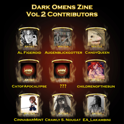 darkomenszine: Contributor List for Dark Omens Zine, volume 2.@Fledglingdoodles @theeinkibus @candyq