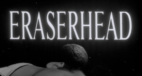 Eraserhead (1977) dir. David Lynch“ In Heaven, everything is fine. In Heaven, everything is fine. Yo