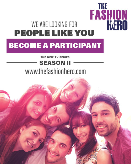 We are always looking for new participants at The Fashion Hero!www.thefashionhero.com