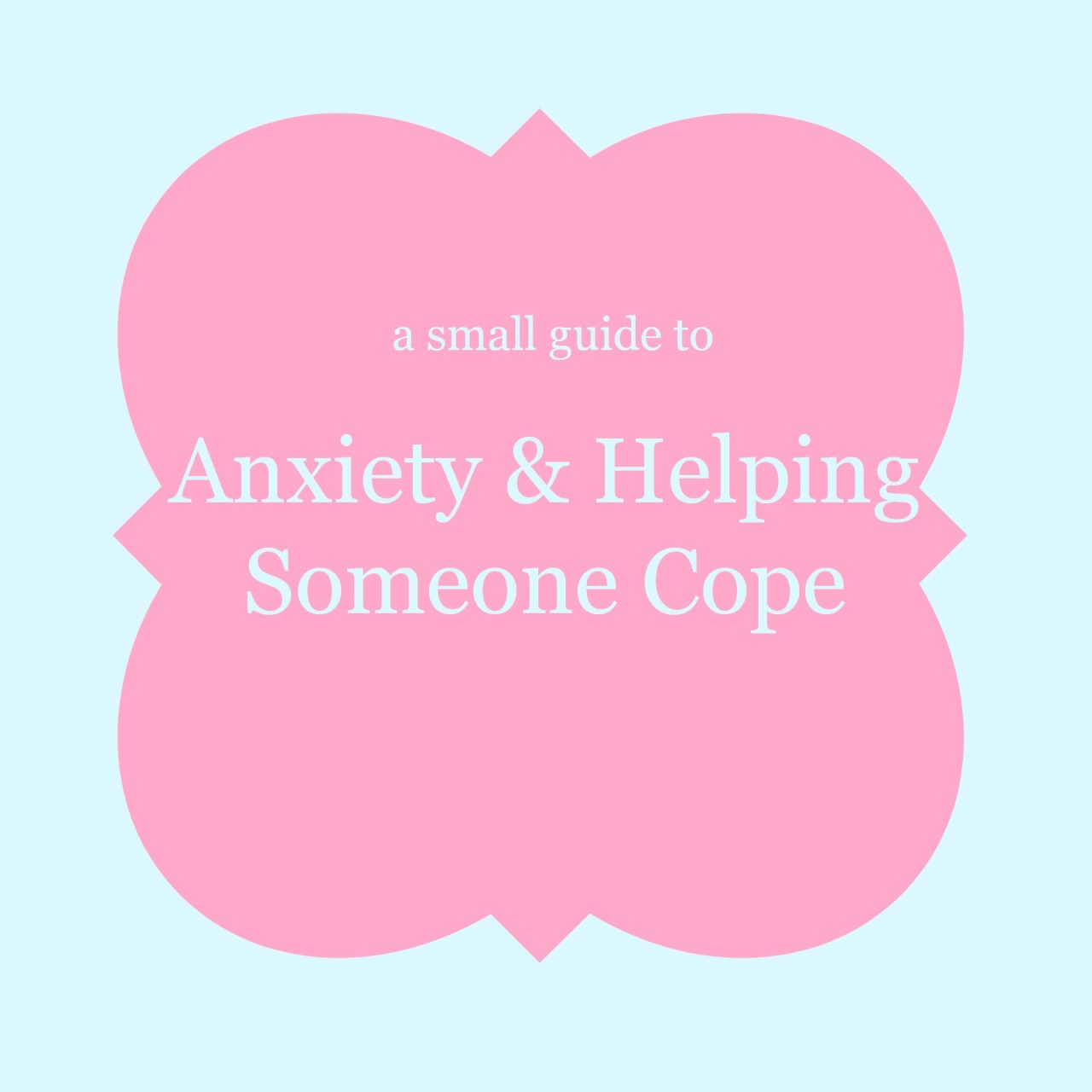 princessblogonoke:  Anxiety &amp; Helping Someone Cope.Â I didnâ€™t want