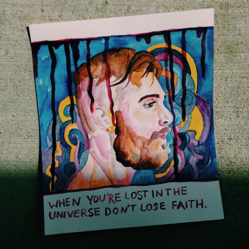 when you’re lost in the universe, don’t lose faith.