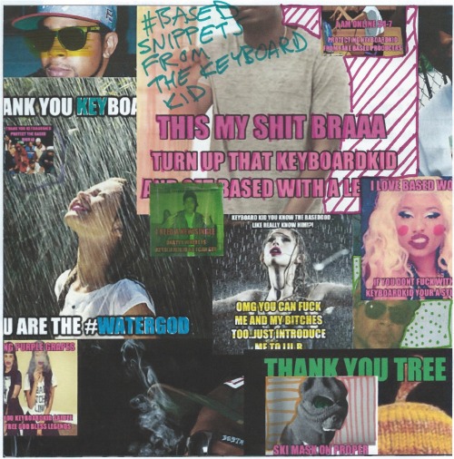 cuttingpractice:  14 snippets from the #BASED producer from Seattle, Keyboard Kid.  Straight off of his BASEDINTHERAIN soundlcoud account, we get tastes from the TREE GOD aka THE WATER PROPHET aka THE WATER GOD.  Every once in a while, KBK puts out