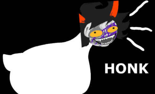 While I Was Reading Homestuck And Met Gamzee A Little I Discovered He Likes Honking And I Was Like "omg,