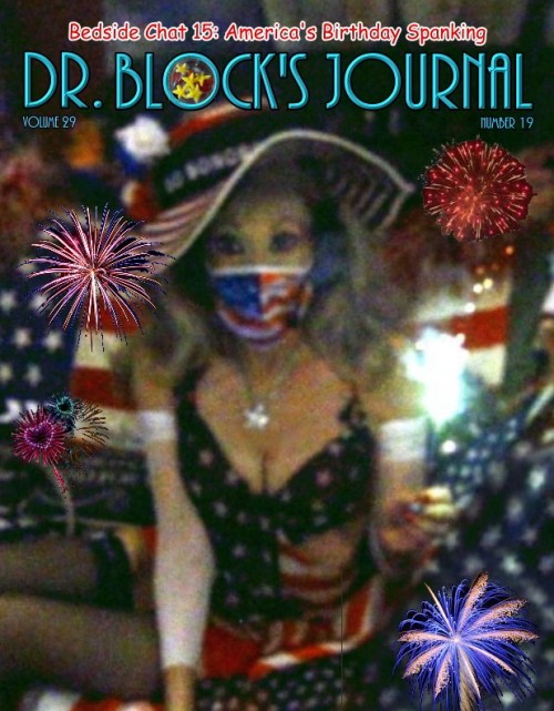 America’s Birthday Spanking: Bedside Chat #15:  drsusanblock.com/americas-birthda